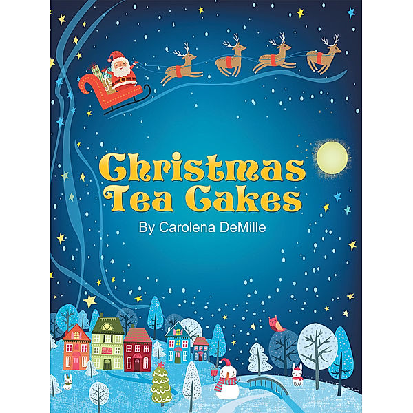 Christmas Tea Cakes, Carolena DeMille