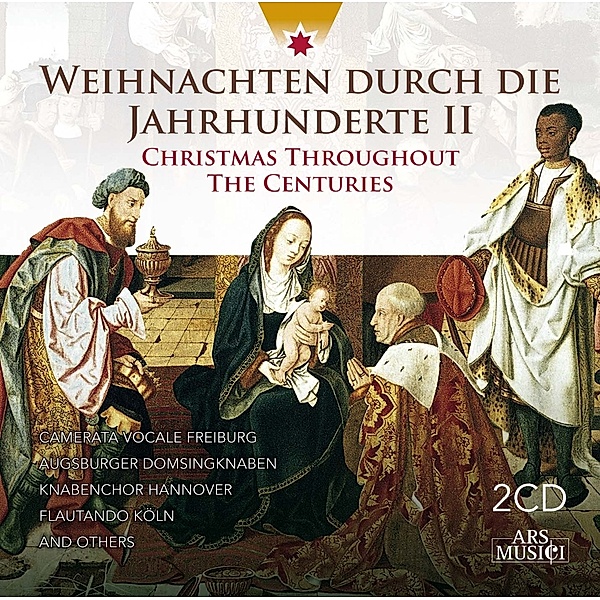 Christmas Throughout The Centuries, Camerata Vocale Freiburg, Augsburger Domsingknaben, Knabenchor Hannover