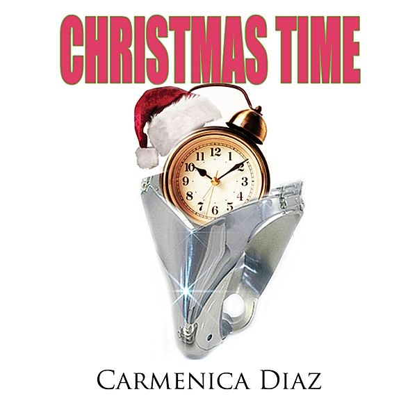 Christmas Time, Carmenica Diaz