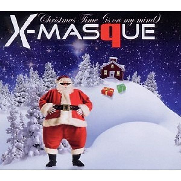 Christmas Time (Is On My Mind), X-Masque