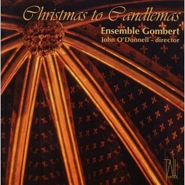 Christmas To Candlemas, John O'Donnell, Ensemble Gombert