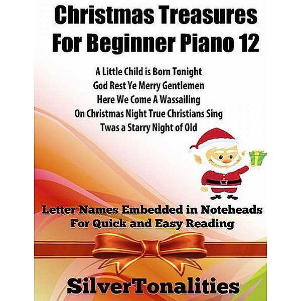 Christmas Treasures for Beginner Piano 12, Silver Tonalities