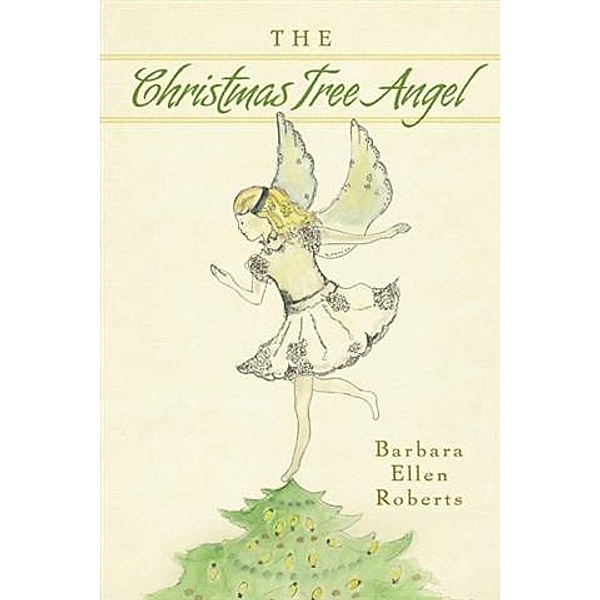 Christmas Tree Angel, Barbara Ellen Roberts