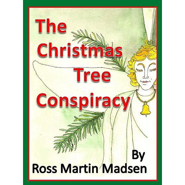 Christmas Tree Conspiracy / Ross Martin Madsen, Ross Martin Madsen