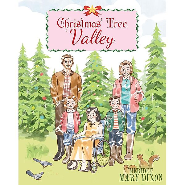 Christmas Tree Valley, "Meridee" Mary Dixon