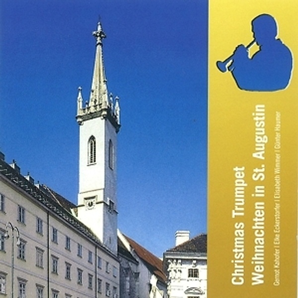Christmas Trumpet In St.Augustin, Gernot Kahofer, Elke Eckerstorfer