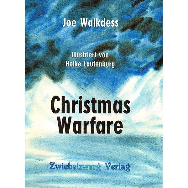 Christmas Warfare, Joe Walkdess