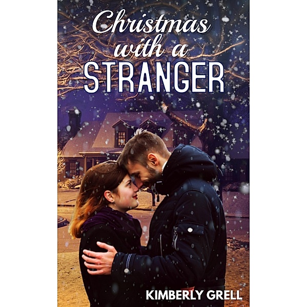 Christmas with a Stranger, Kimberly Grell