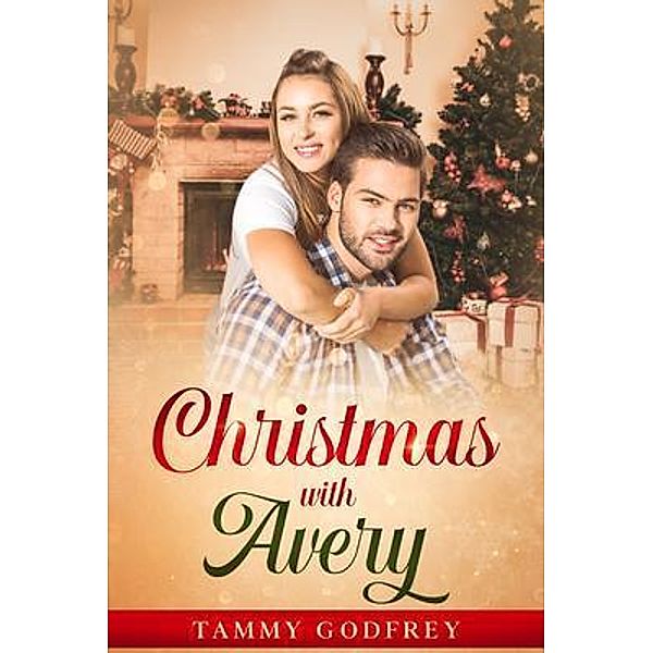 Christmas With Avery, Tammy Godfrey