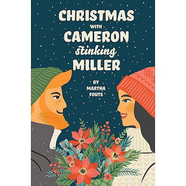 Christmas with Cameron Stinking Miller, Martha Fouts
