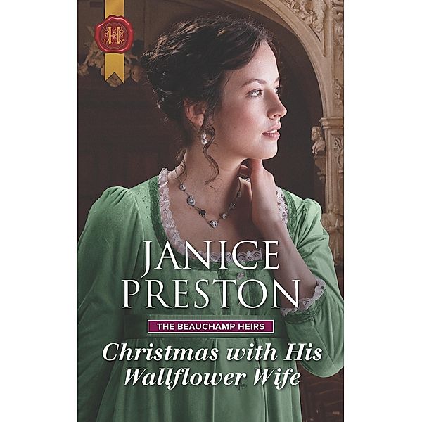 Christmas with His Wallflower Wife / The Beauchamp Heirs Bd.3, Janice Preston