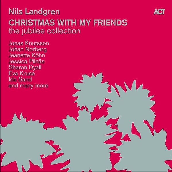 Christmas With My Friends The Jubilee Collection (Vinyl), Nils Landgren