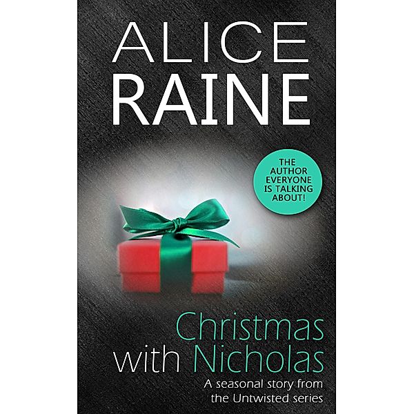 Christmas with Nicholas / Untwisted Series, Alice Raine