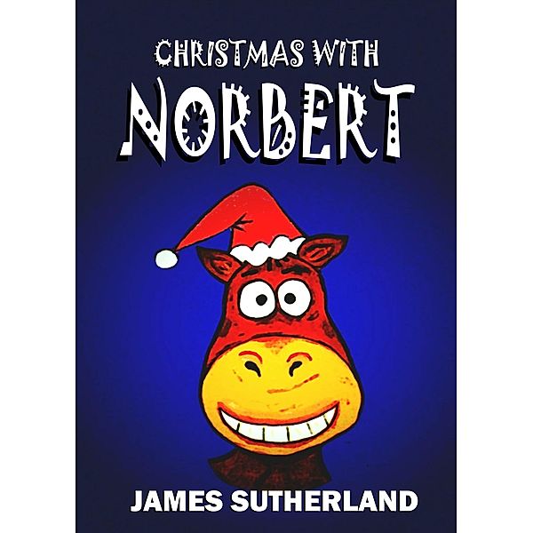 Christmas with Norbert, James Sutherland