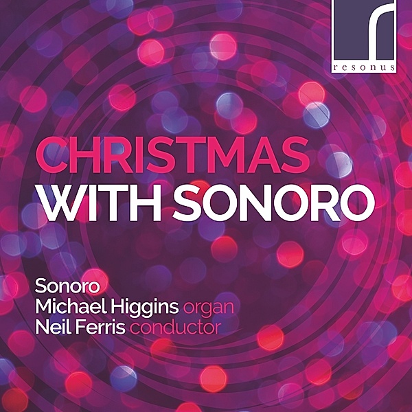 Christmas With Sonoro, Michael Higgins, Neil Ferris