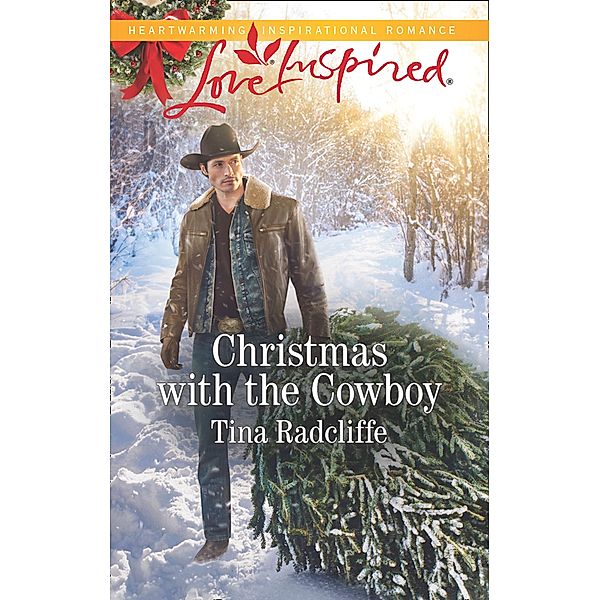 Christmas With The Cowboy (Big Heart Ranch, Book 3) (Mills & Boon Love Inspired), Tina Radcliffe