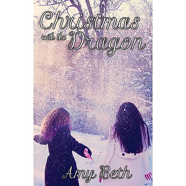 Christmas with the Dragon / Dragon, Amy-Beth