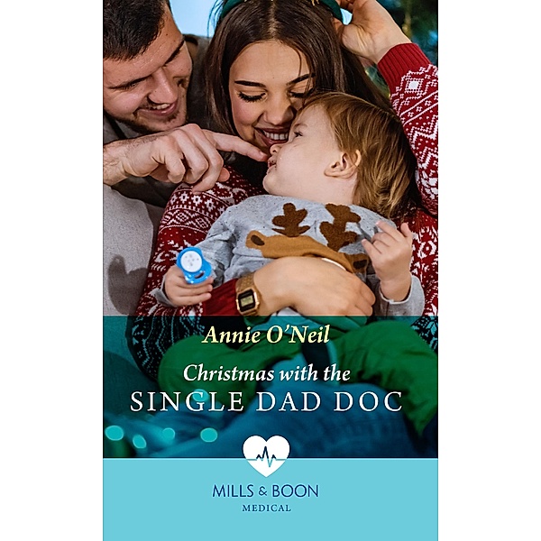 Christmas With The Single Dad Doc (Carey Cove Midwives, Book 1) (Mills & Boon Medical), Annie O'Neil