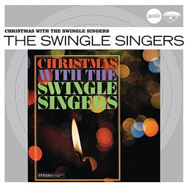 Christmas With The Swingle Singers (Jazz Club), The Swingle Singers