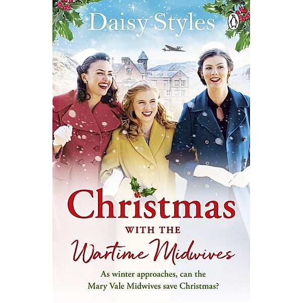 Christmas With The Wartime Midwives, Daisy Styles