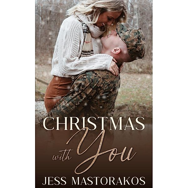 Christmas with You (San Diego Marines, #3) / San Diego Marines, Jess Mastorakos