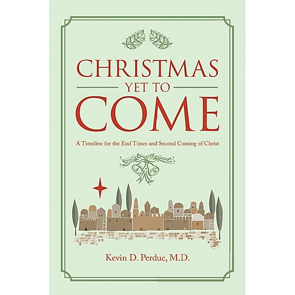 Christmas yet to Come, Kevin D. Perdue M. D.