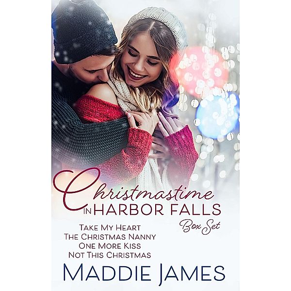 Christmastime in Harbor Falls (A Harbor Falls Romance) / A Harbor Falls Romance, Maddie James