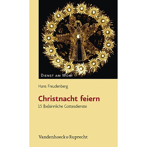 Christnacht feiern / Dienst am Wort, Hans Freudenberg