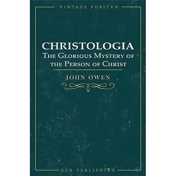 Christologia, John Owen