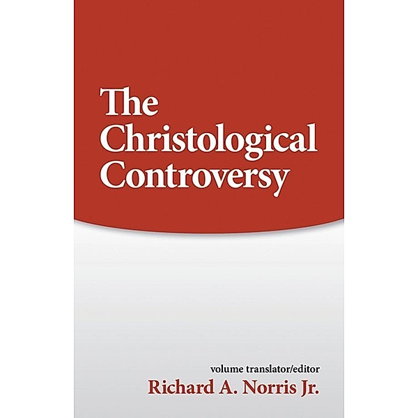 Christological Controversy, Richard A. Norris