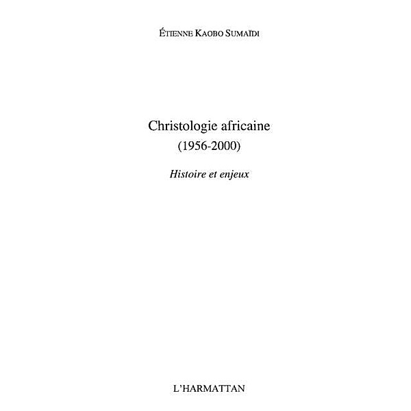 Christologie africaine (1956-2000) / Hors-collection, Etienne Kaobo Sumaidi