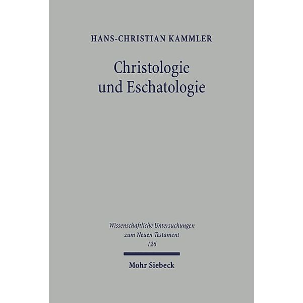 Christologie und Eschatologie, Hans-Christian Kammler