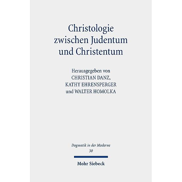 Christologie zwischen Judentum und Christentum