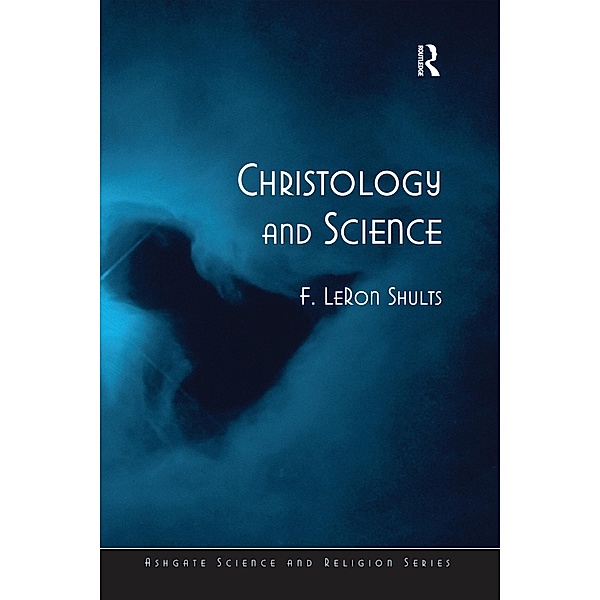 Christology and Science, F. LeRon Shults
