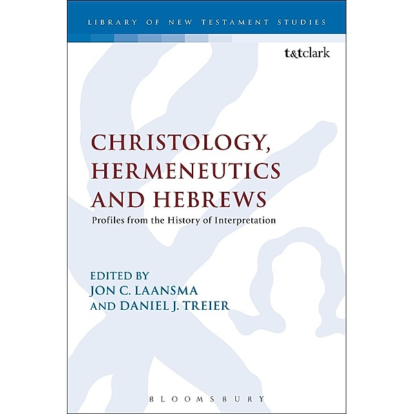 Christology, Hermeneutics, and Hebrews