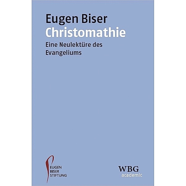 Christomathie, Eugen-Biser-Stiftung
