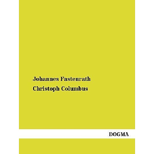 Christoph Columbus, Johannes Fastenrath
