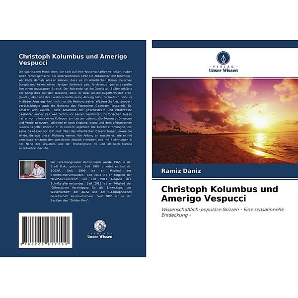 Christoph Kolumbus und Amerigo Vespucci, Ramiz Daniz