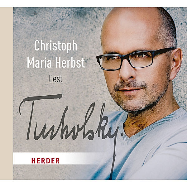 Christoph Maria Herbst liest Tucholsky,1 Audio-CD, Kurt Tucholsky