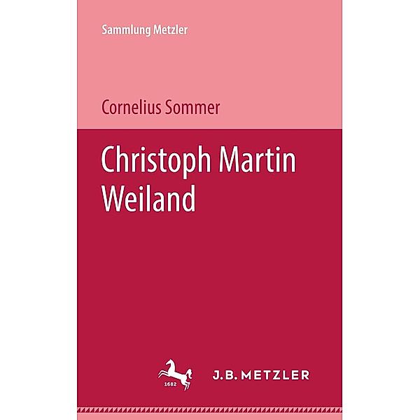 Christoph Martin Wieland / Sammlung Metzler, Cornelius Sommer