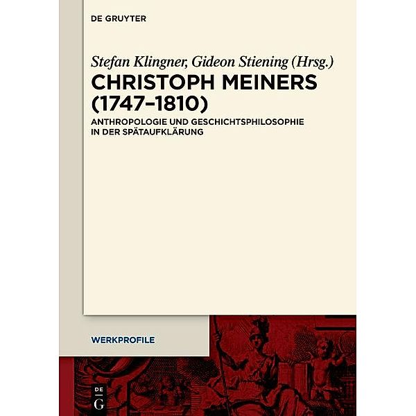 Christoph Meiners (1747-1810) / Werkprofile Bd.22