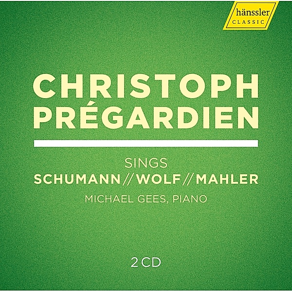 Christoph Prégardien Sings Schumann,Wolf,Mahler, C. Prégardien, M. Gees
