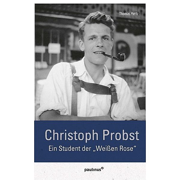 Christoph Probst, Thomas Mertz