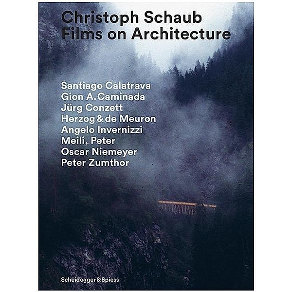 Christoph Schaub - Films on Architecture, m. 1 Buch, m. 3 DVD, 4 Teile, 4 DVD-Video