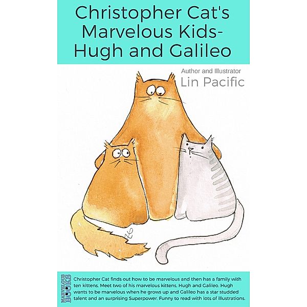 Christopher Cat's Marvelous Kids - Hugh and Galileo / Christopher Cat, Lin Pacific