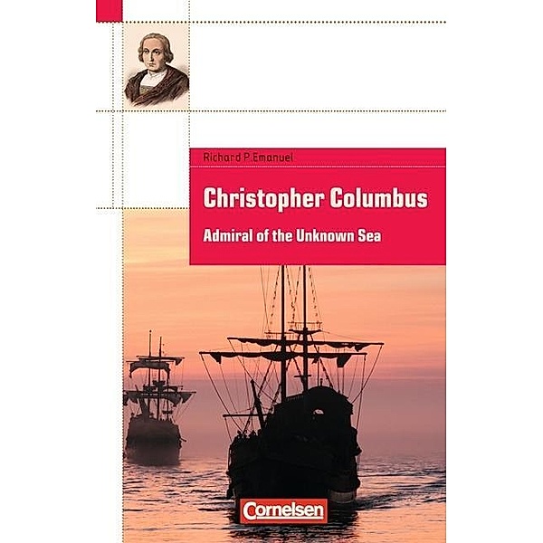 Christopher Columbus, Admiral of the Unknown Sea, Richard P. Emanuel