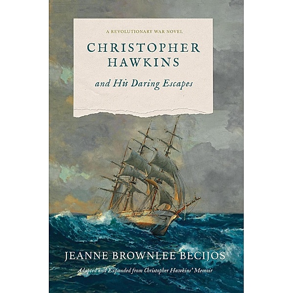 Christopher Hawkins and His Daring Escapes, Jeanne Becijos