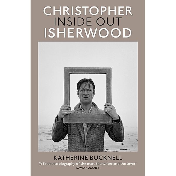 Christopher Isherwood Inside Out, Katherine Bucknell