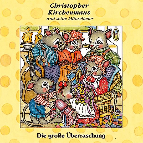 Christopher Kirchenmaus - 10 - 10: Die große Überraschung, Gertrud Schmalenbach