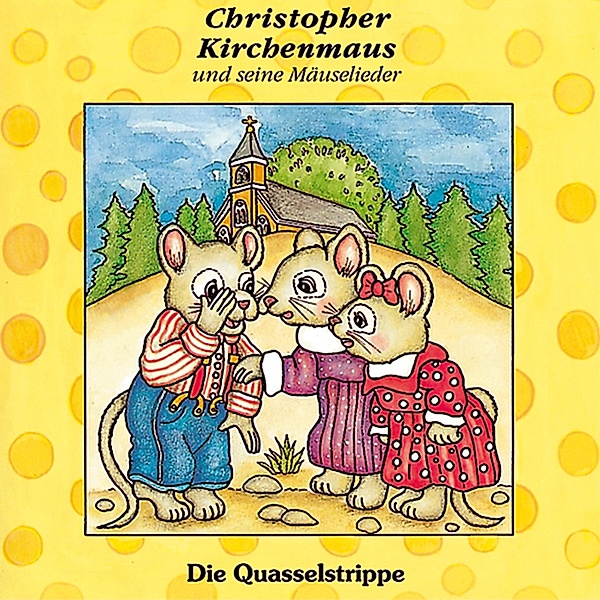 Christopher Kirchenmaus - 4 - 04: Die Quasselstrippe, Gertrud Schmalenbach